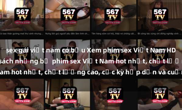 sex gái việt nam có bầu Xem phim sex Việt Nam HD online miễn phí - danh sách những bộ phim sex Việt Nam hot nhất, chất lượng cao, cực kỳ hấp dẫn và cuốn hút.