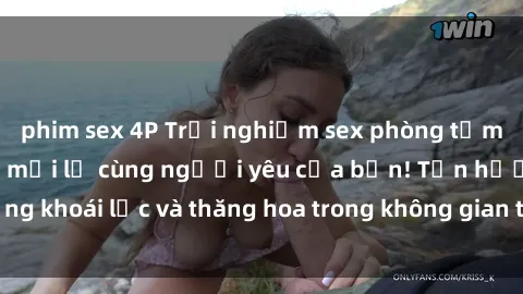 phim sex 4P Trải nghiệm sex phòng tắm đầy kích thích và mới lạ cùng người yêu của bạn! Tận hưởng khoái lạc và thăng hoa trong không gian tắm ấm áp và gợi cảm.