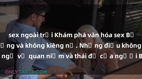sex ngoài trời Khám phá văn hóa sex Bắc Âu: Sự tự do, đa dạng và không kiêng nể. Những điều không ngờ về quan niệm và thái độ của người Bắc Âu đối với tình dục.