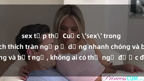 sex tập thể Cuộc 'sex' trong thang máy: Khi sự kích thích tràn ngập ở dạng nhanh chóng và bất ngờ, không ai có thể ngờ được điều gì sẽ xảy ra!