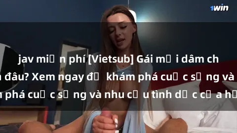 jav miễn phí [Vietsub] Gái mại dâm châu Á hấp dẫn đến đâu? Xem ngay để khám phá cuộc sống và nhu cầu tình dục của họ!