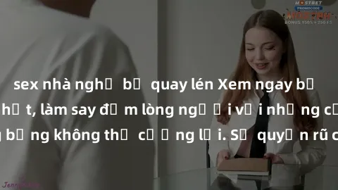 sex nhà nghỉ bị quay lén Xem ngay bộ phim sex milf hot nhất, làm say đắm lòng người với những cảnh nóng bỏng không thể cưỡng lại. Sự quyến rũ của MILF sẽ khiến bạn mãnh liệt!